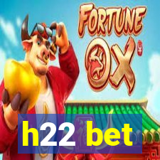 h22 bet